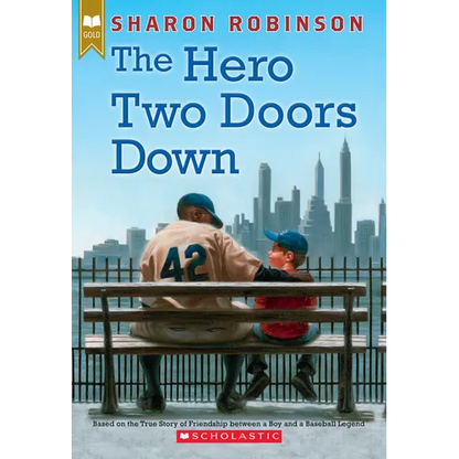 The Hero Two Doors Down: Based on the True Story of Friendship Between a Boy and a Baseball Legend - Paperback