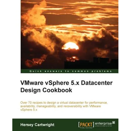 Vmware Vsphere 5.X Datacenter Design Cookbook - Paperback