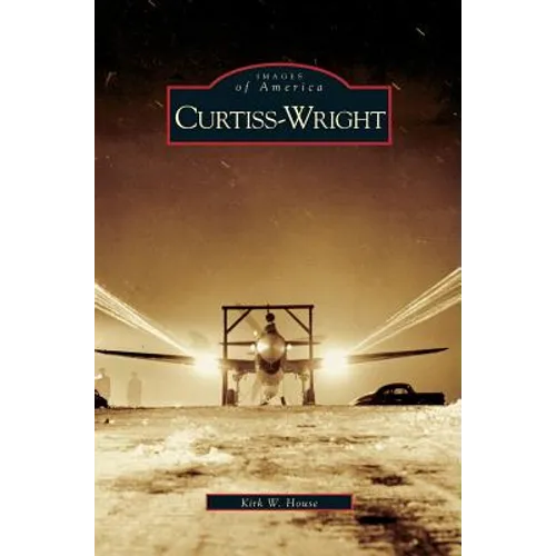 Curtiss-Wright - Hardcover