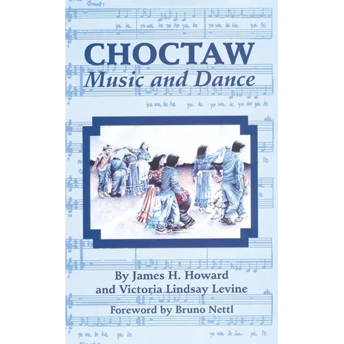 Choctaw Music and Dance - Paperback