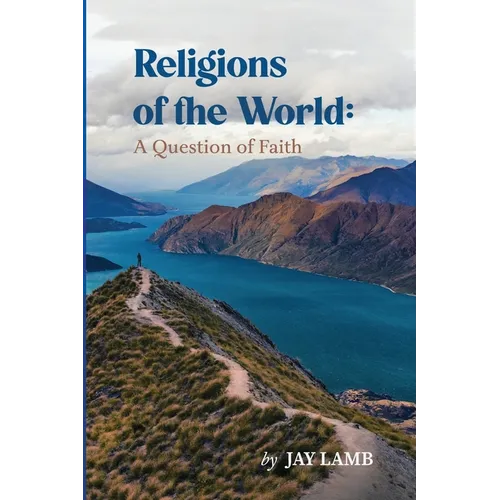 Religions of the World: A Question of Faith - Paperback