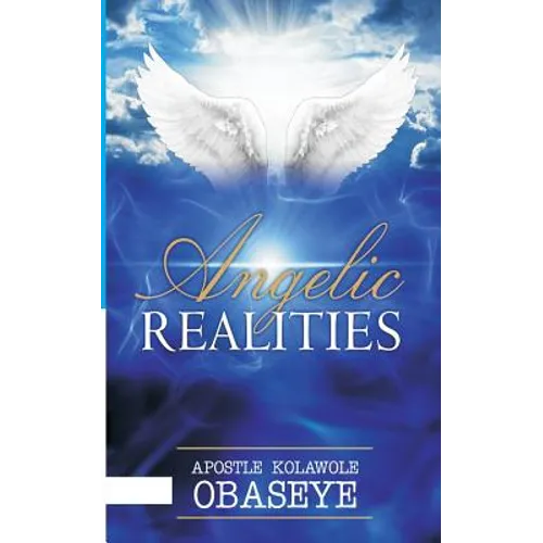 The Angelic Realities: The Angels - Paperback