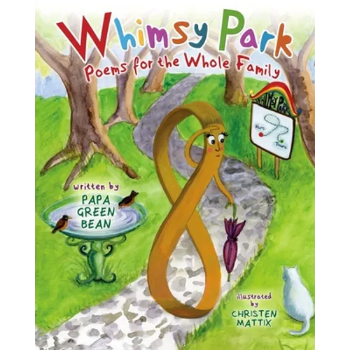 Whimsy Park: Poems for the Whole Family - Paperback