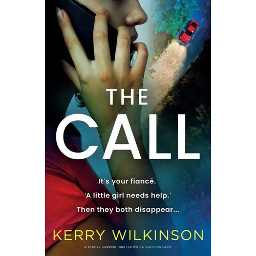 The Call: A totally gripping thriller with a shocking twist - Paperback