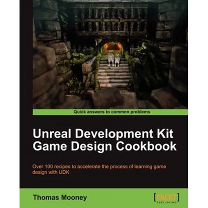 Unreal Development Kit Game Design Cookbook - Paperback