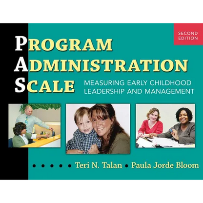 Program Administration Scale (Pas): Measuring Early Childhood Leadership and Management - Paperback
