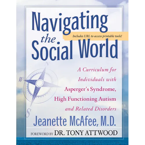 Navigating the Social World: A Curriculum for Individuals with Asperger's Syndrome, High Functioning Autism and Related Disorders - Paperback