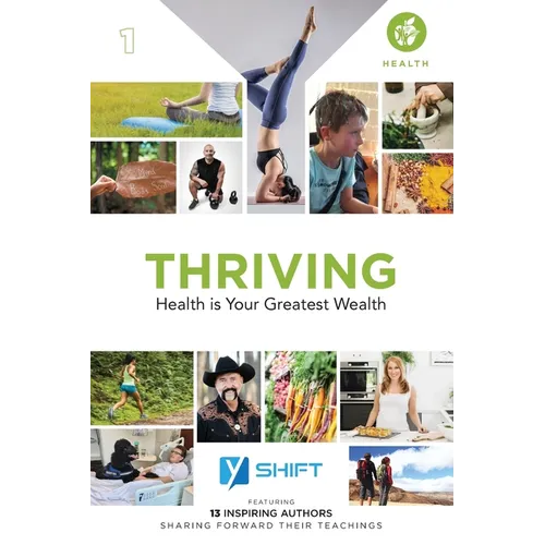 YSHIFT Thriving: Health Is Your Greatest Wealth - Paperback