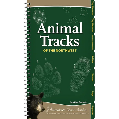 Animal Tracks of the Northwest: Your Way to Easily Identify Animal Tracks - Spiral