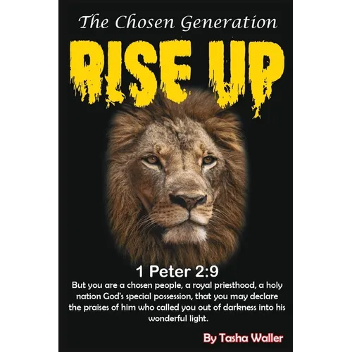 Rise up! The Chosen Generation - Paperback