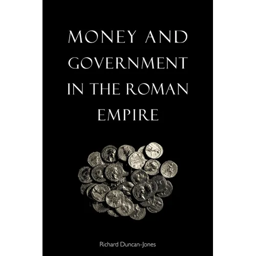 Money and Government in the Roman Empire - Paperback
