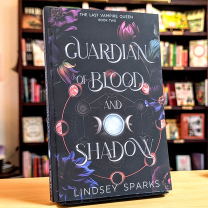 Guardian of Blood and Shadow: Why Choose Paranormal Romance (The Last Vampire Queen)