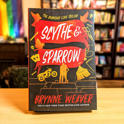 Scythe & Sparrow: The Ruinous Love Trilogy (The Ruinous Love Trilogy, 3)