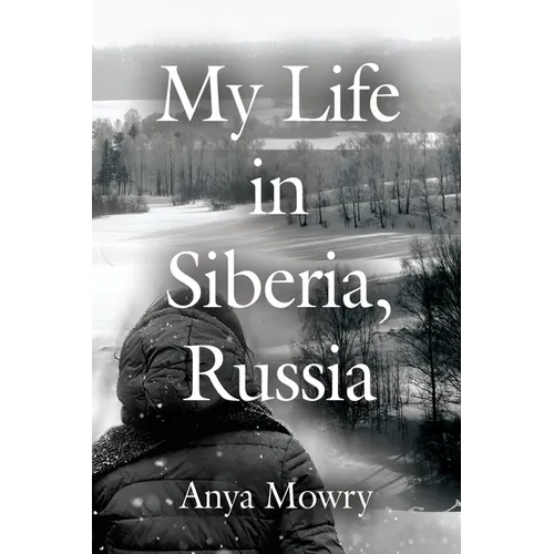 My Life in Siberia, Russia - Paperback