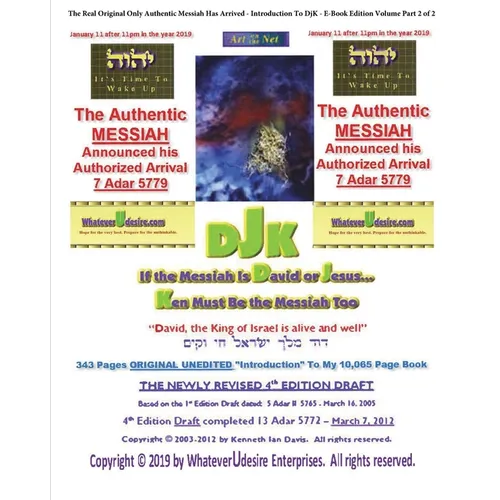 If The Messiah Is David Or Jesus - Ken Must Be The Messiah Too! The "Introduction To DjK" - Volume Edition Part 2 of 2: The Real Original Only Authent - Paperback