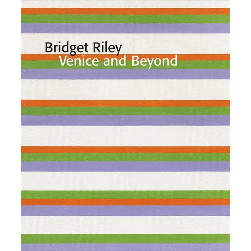 Bridget Riley: Venice and Beyond - Paperback