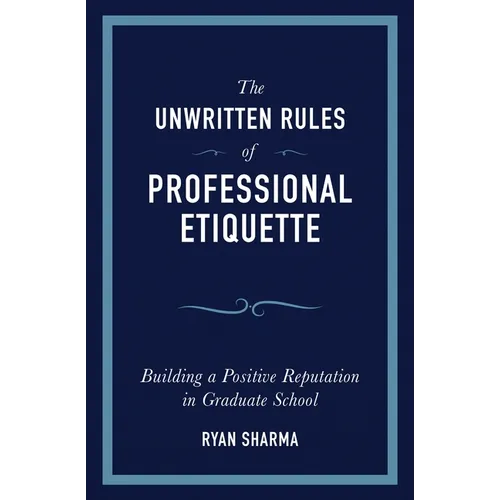 The Unwritten Rules of Professional Etiquette - Paperback