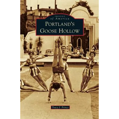 Portland's Goose Hollow - Hardcover