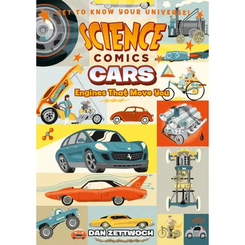 Science Comics: Cars: Engines That Move You - Paperback