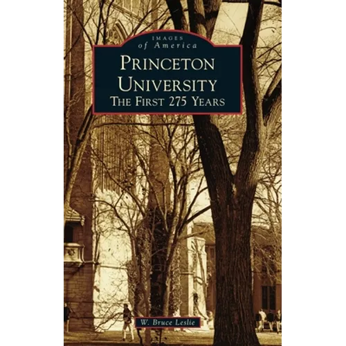 Princeton University: The First 275 Years - Hardcover