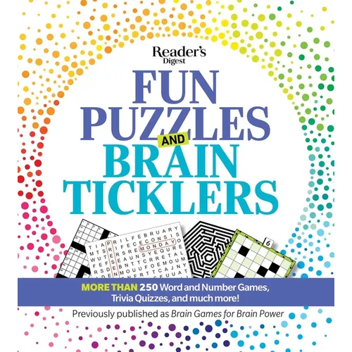 Reader's Digest Fun Puzzles and Brain Ticklers: More Than 250 Word and Number Games, Trivia Quizzes, and Much More! - Paperback