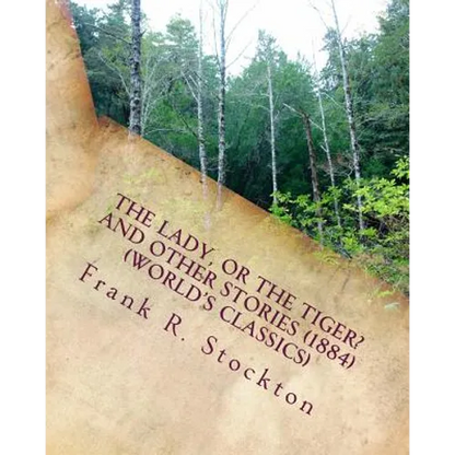 The lady, or the tiger? and other stories (1884) (World's Classics) - Paperback