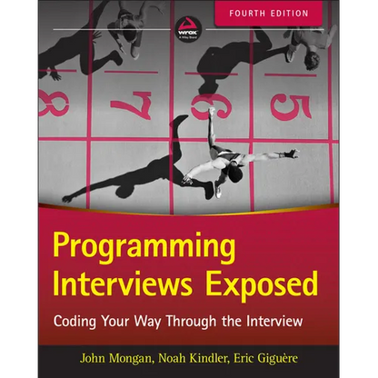 Programming Interviews Exposed: Coding Your Way Through the Interview - Paperback