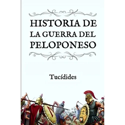 Historia de la Guerra del Peloponeso: (Edición compacta y revisada) - Paperback