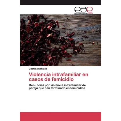 Violencia intrafamiliar en casos de femicidio - Paperback