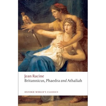 Britannicus, Phaedra, Athaliah - Paperback