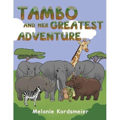 Tambo and Her Greatest Adventure - Paperback