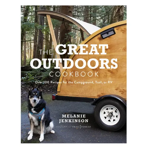 The Great Outdoors Cookbook: Over 100 Recipes for the Campground, Trail, or RV - Paperback
