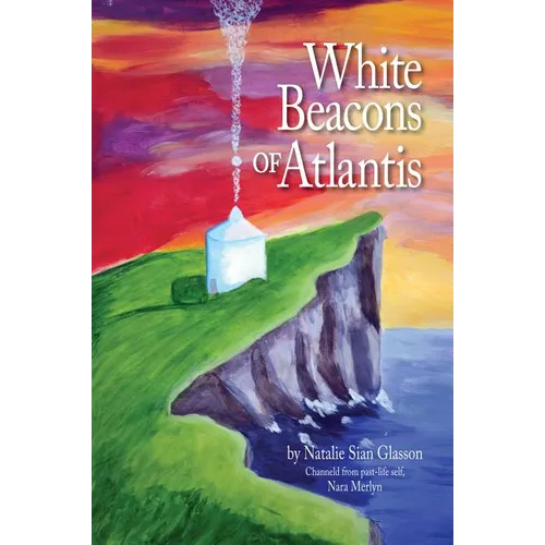 White Beacons of Atlantis - Paperback