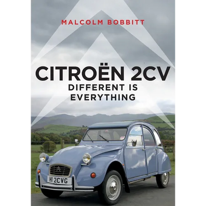 Citroen 2cv: Different Is Everything - Paperback