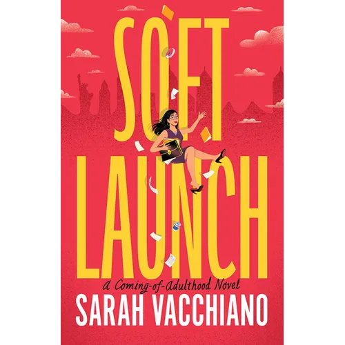 Soft Launch: A Coming-Of-Adulthood Novel - Paperback