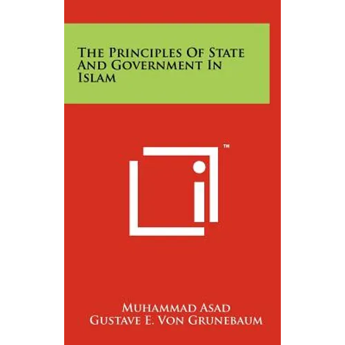 The Principles of State and Government in Islam - Hardcover