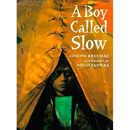 A Boy Called Slow: The True Story of Sitting Bull - Paperback