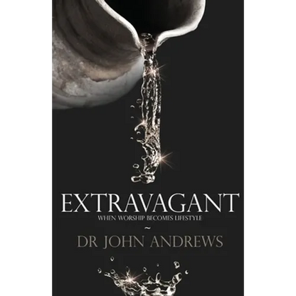 Extravagant: When worship becomes lifestyle - Paperback
