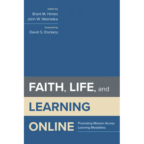 Faith, Life, and Learning Online - Paperback