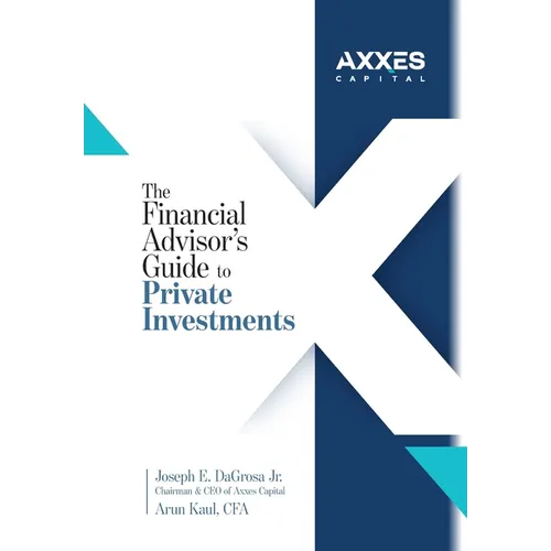 The Financial Advisor's Guide to Private Investments - Hardcover