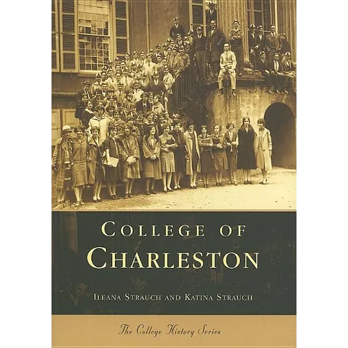 College of Charleston - Paperback
