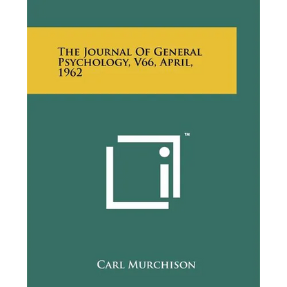 The Journal of General Psychology, V66, April, 1962 - Paperback
