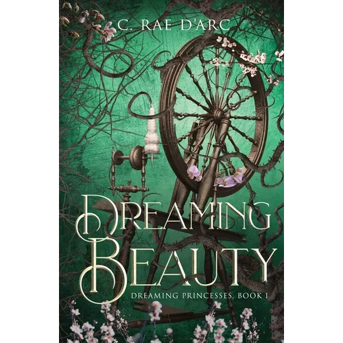 Dreaming Beauty: Fairytale Retelling of La Belle au Bois Dormant - Paperback