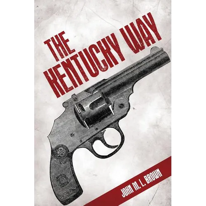 The Kentucky Way - Paperback