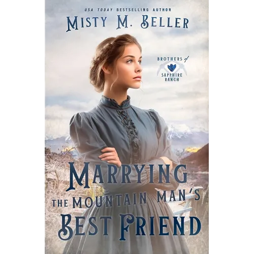 Marrying the Mountain Man's Best Friend - Paperback