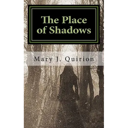 The Place of Shadows: A Spiritual Journey - Paperback