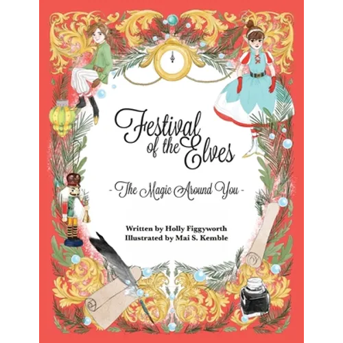 Festival of the Elves: The Magic Around You - Paperback