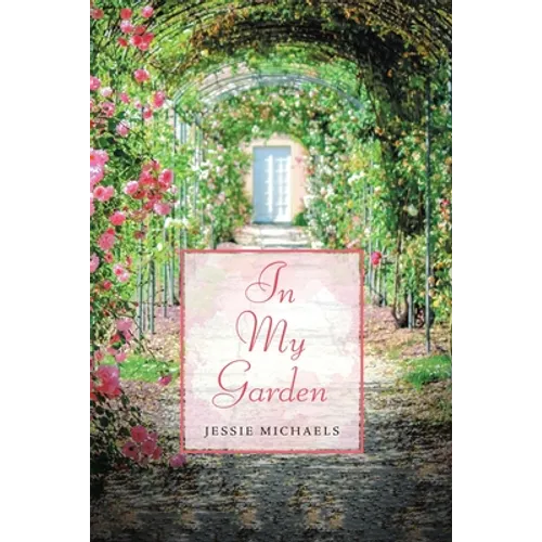 In My Garden: Life in Poetry - Paperback