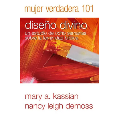 Mujer Verdadera 101: Diseño Divino - Paperback