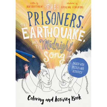 The Prisoners, the Earthquake, and the Midnight Song - Coloring and Activity Book: Packed with Puzzles and Activities - Paperback